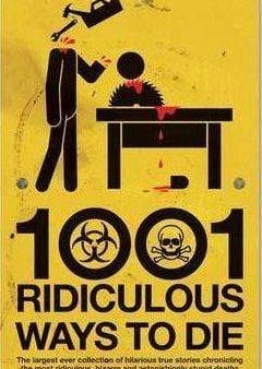 1001 Ridiculous Ways To Die on Sale