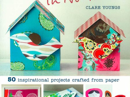 Papercrafting In No Time: 50 Inspirational Projects Crafted From Paper Cheap